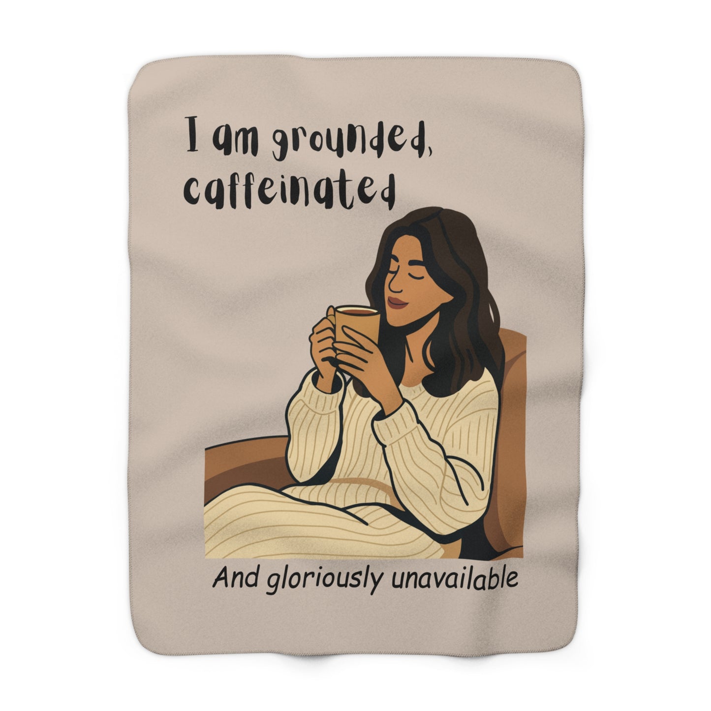 I'm Grounded Caffeinated and Gloriously Unavailable - Balance