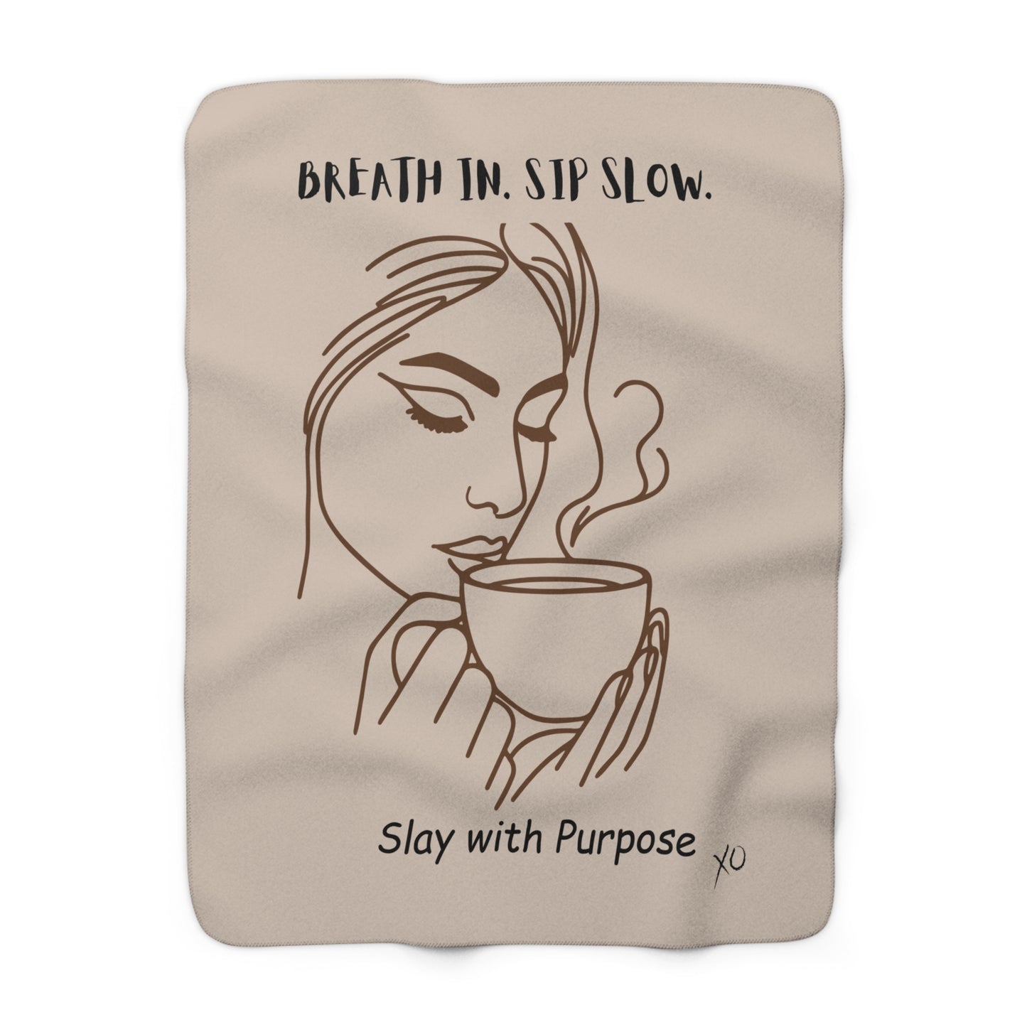 Breath In Sip Slowly Grind with Purpose - Balance