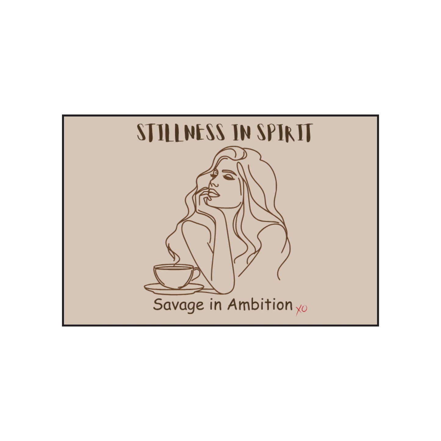 Stillness in Spririt - Savage in Ambition - Scented Soy Candles