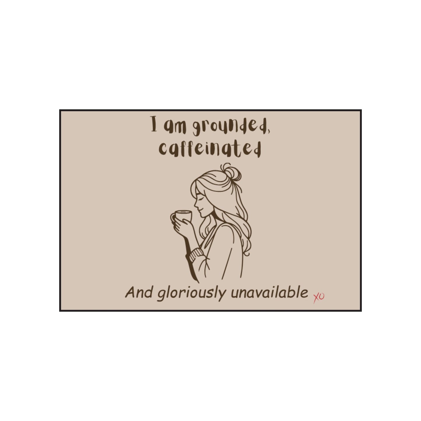 Caffeinated. Ground. And Gloriously Unavailable. - Scented Soy Candles