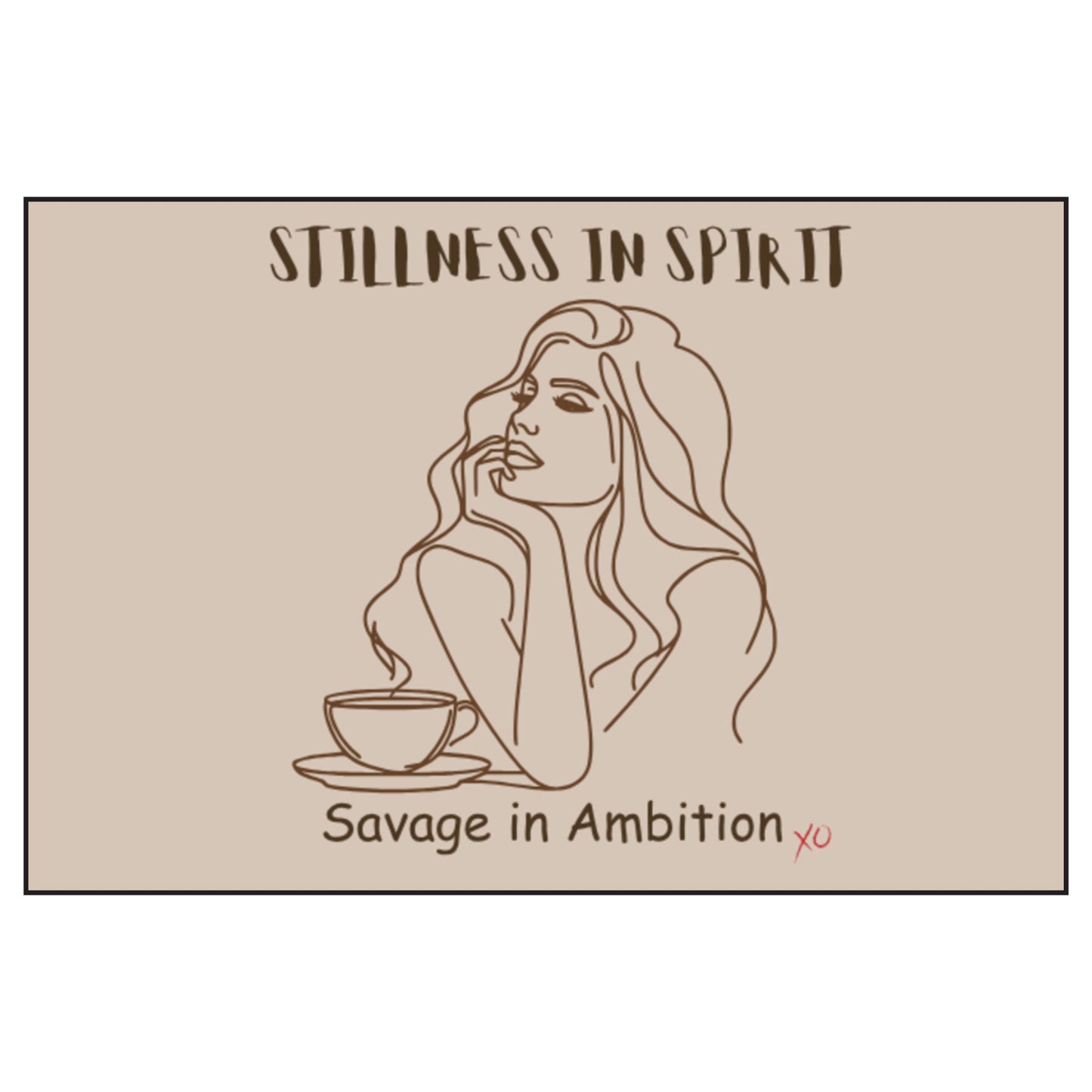 Stillness in Spririt - Savage in Ambition - Scented Soy Candles
