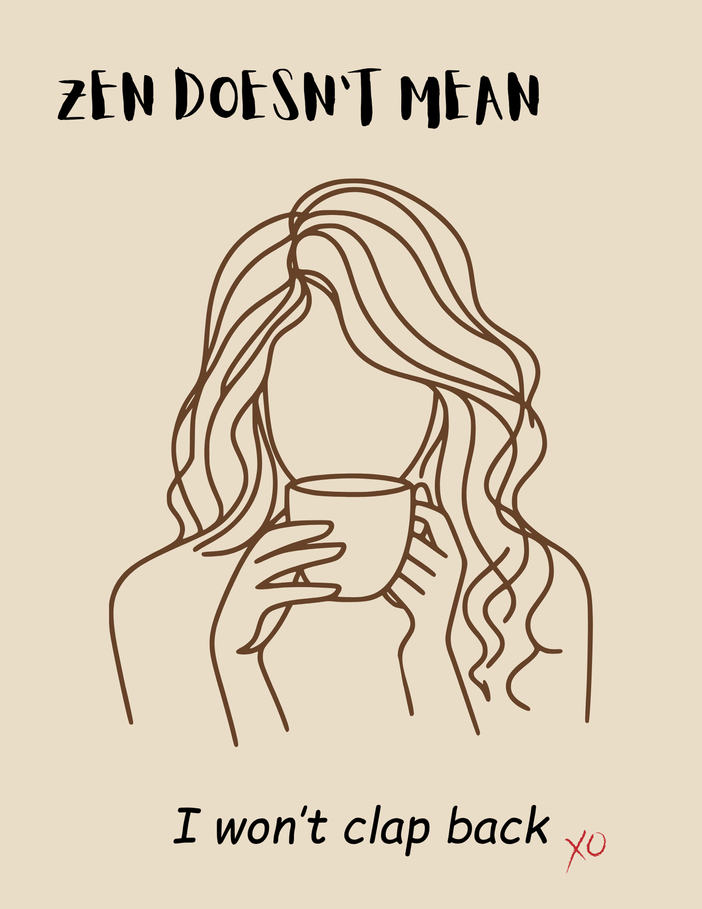 Zen Doesn't Mean I Won't Clap Back - Scented Soy Candles,