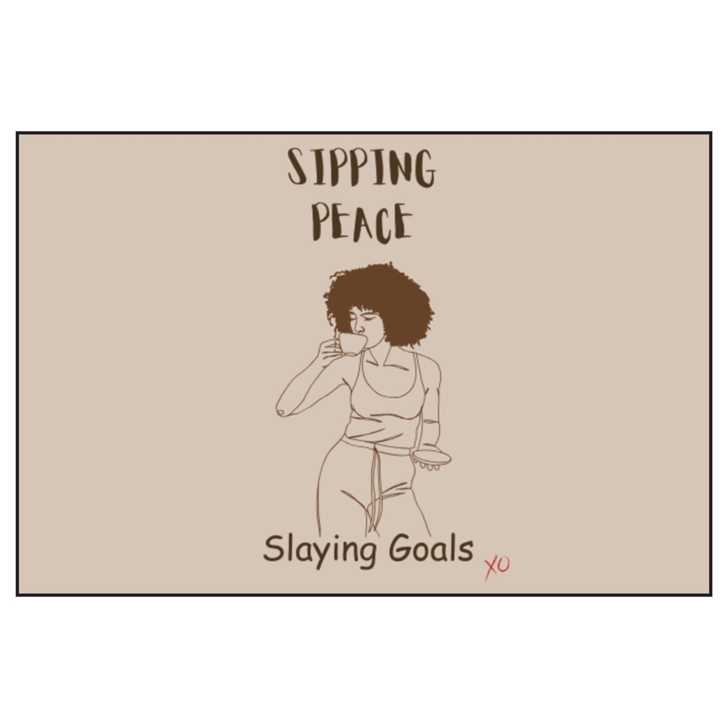 Sipping Peace, Slaying Goals - Scented Soy Candle